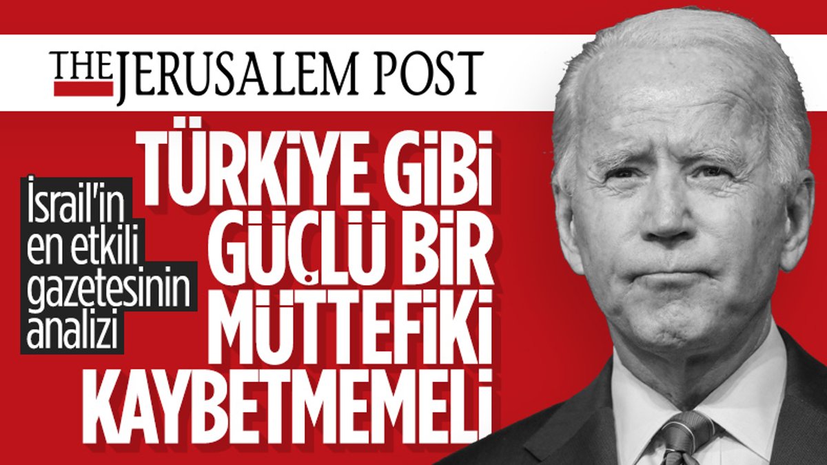 İsrail basını, Joe Biden ile Türkiye ilişkilerini yazdı