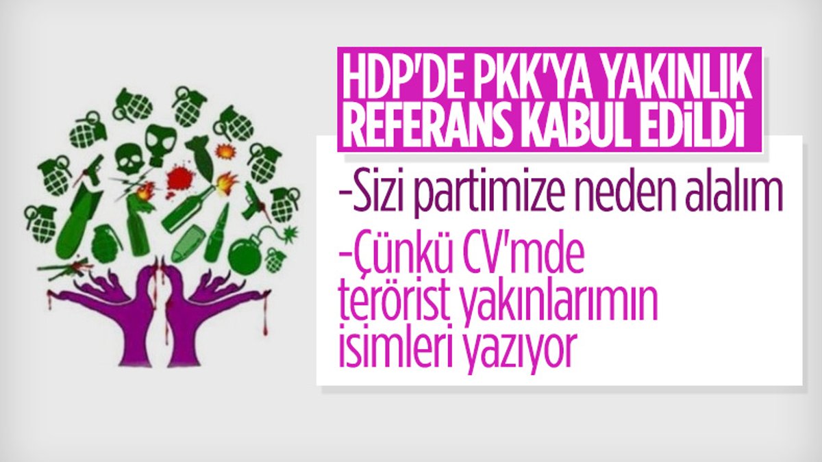 HDP adaylığı için PKK'ya yakınlık referans kabul edidi