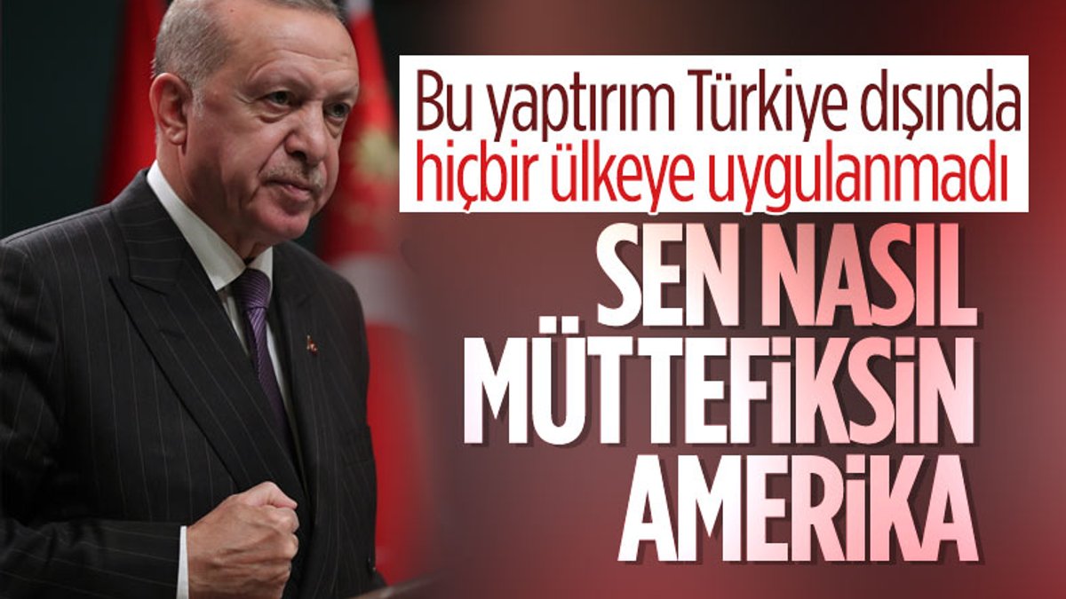 Cumhurbaşkanı Erdoğan'dan Amerika'ya: Bu nasıl müttefikliktir