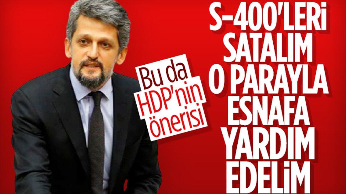 HDP'den esnafa bütçe önerisi: S-400'leri satalım