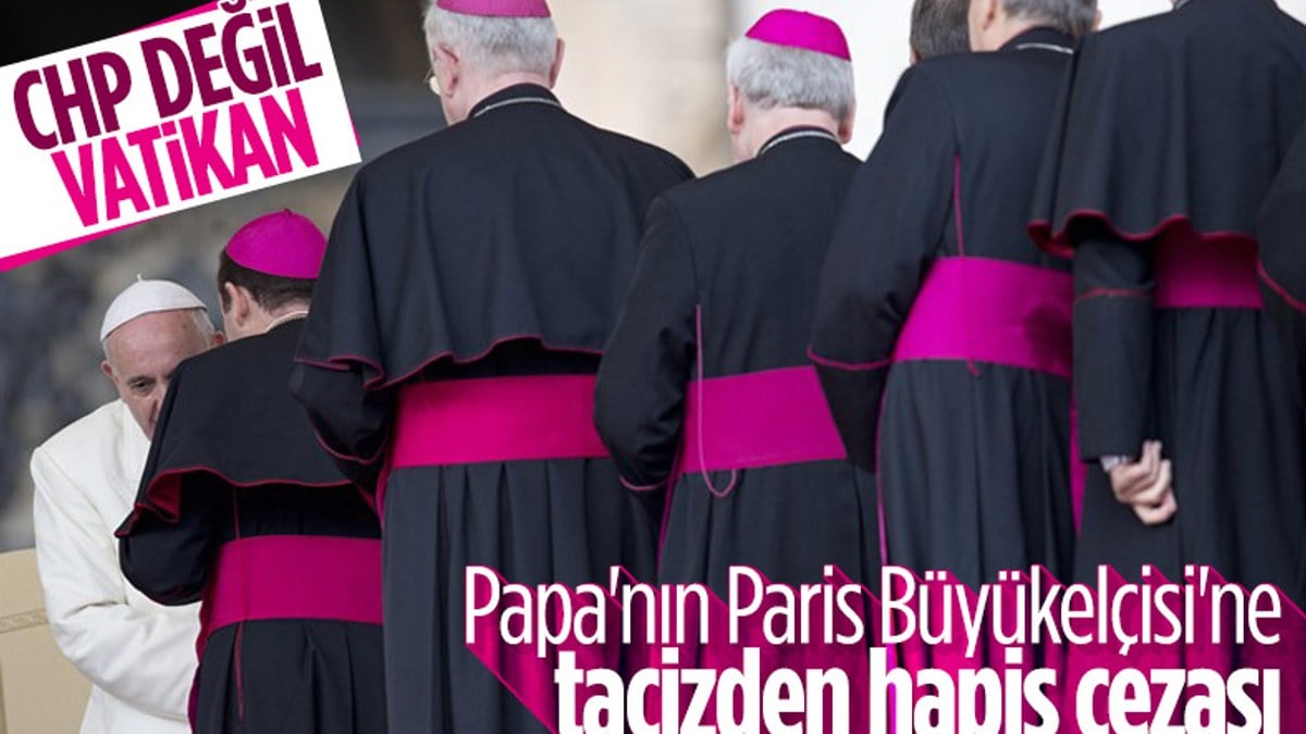 Vatikan'ın eski Paris Büyükelçisi'ne cinsel saldırıdan hapis cezası
