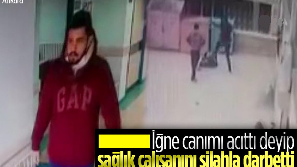 Ankara'da iğne canını acıtınca, sağlık çalışanına saldırdı