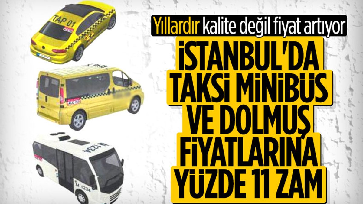 İstanbul'da taksi, minibüs ve dolmuş ücretlerine yüzde 11 zam