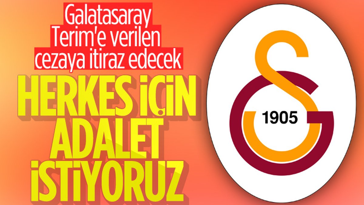 Galatasaray: Herkes için adalet istiyoruz