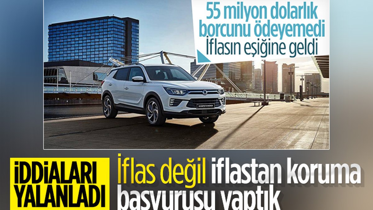 SsangYong, şirket hakkında çıkan iflas iddialarını yalanladı