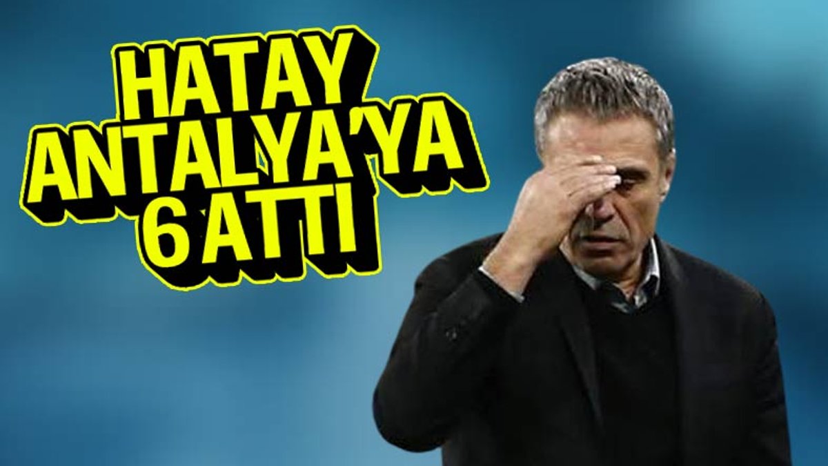 Hatay, Antalya'ya gol oldu yağdı