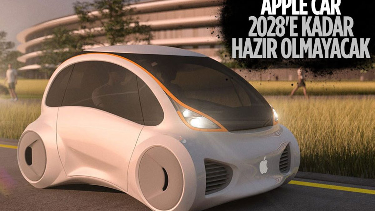 Apple'ın sürücüsüz otomobili 2028'e kadar hazır olmayacak