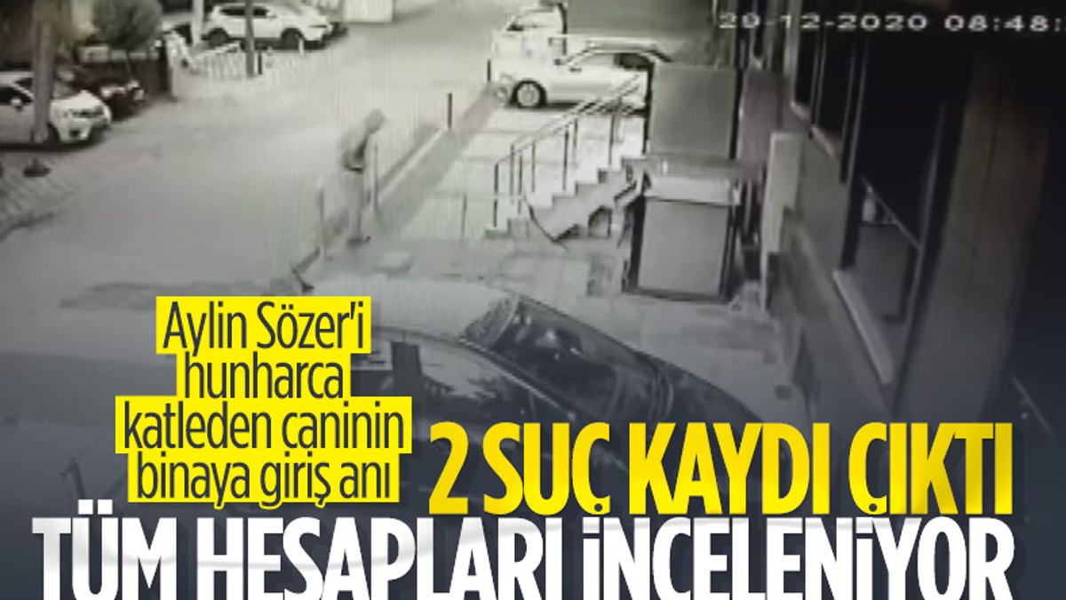 Maltepe'de öldürülen Aylin Sözer'in katilinin, binaya giriş anı