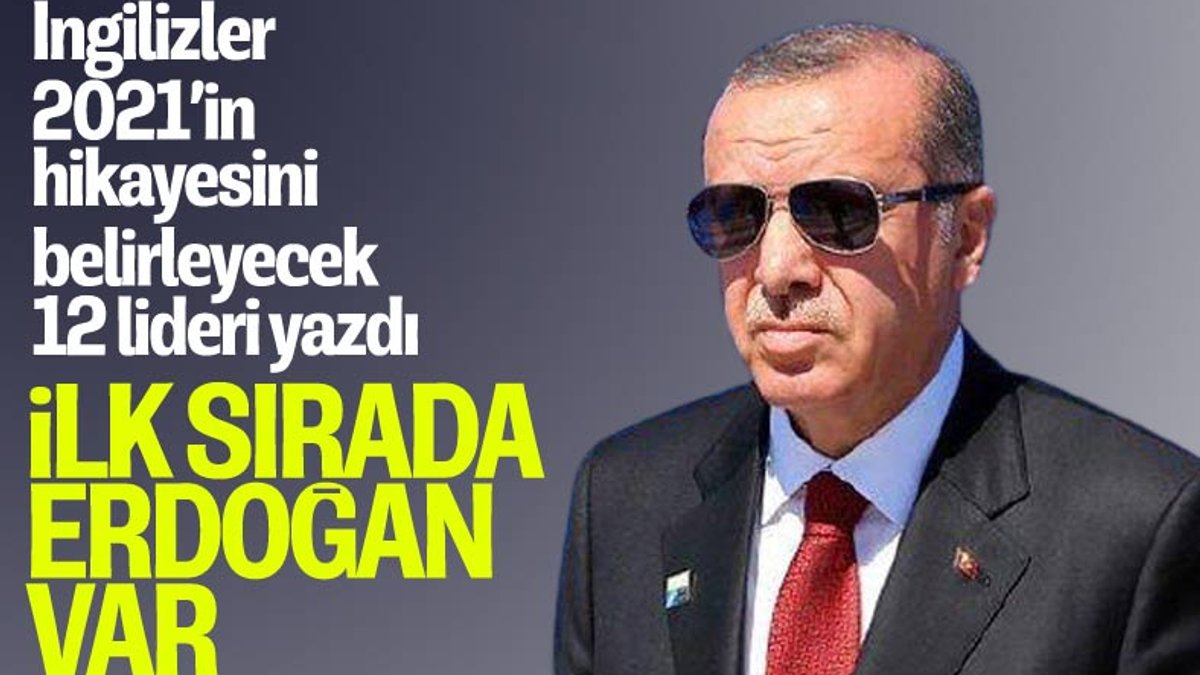 The Guardian, Cumhurbaşkanı Erdoğan'ı 2021'in hikayesini belirleyecek 12 lider listesine seçti