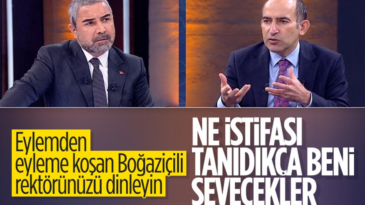 Boğaziçi Üniversitesi Rektörü Melih Bulu: Neden istifa edeyim