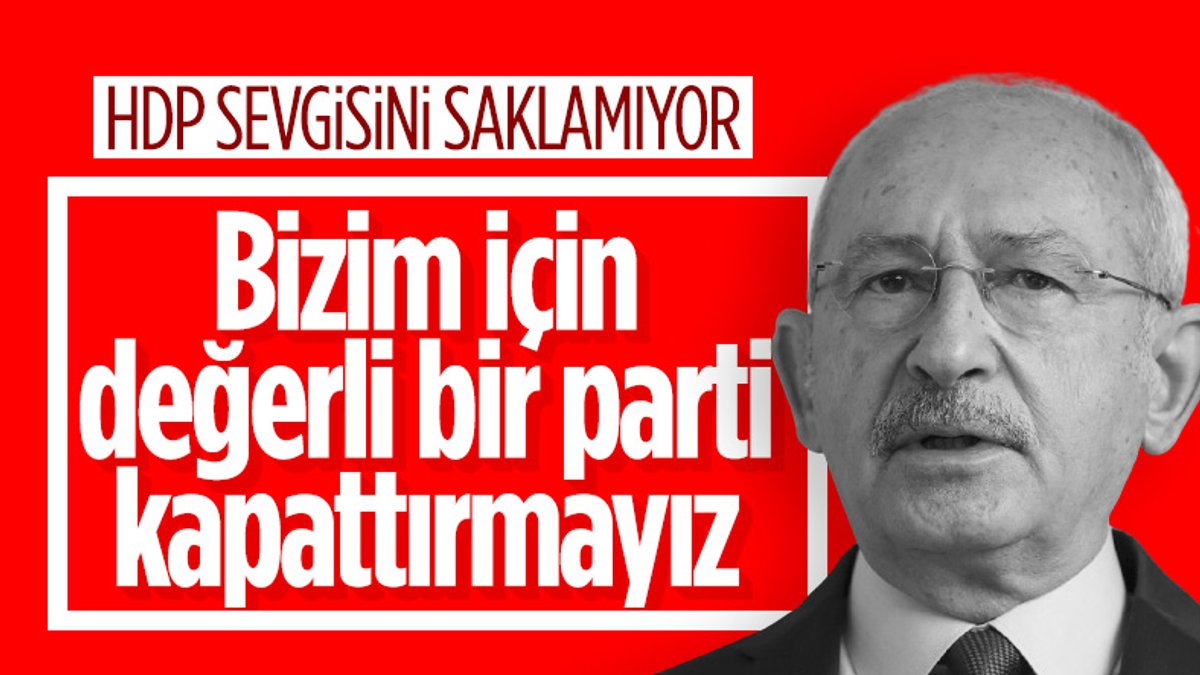 Kemal Kılıçdaroğlu: HDP'nin kapatılması doğru değil