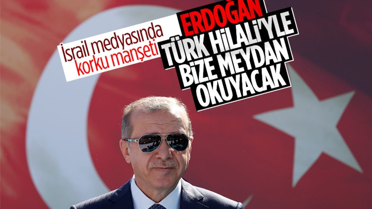 İsrail basınından Makorrishon: Erdoğan, Akdeniz'de 'Türk hilalini' uyguluyor