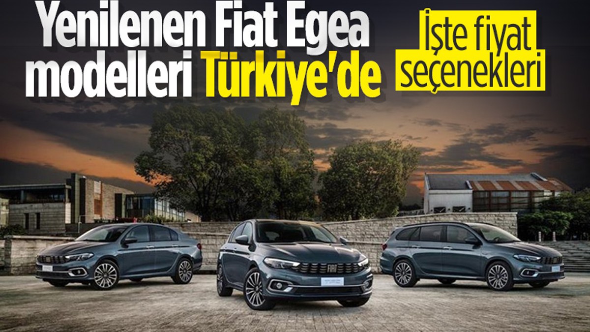 Yenilenen Fiat Egea modelleri Türkiye'de satışta