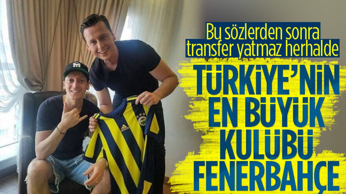 Mesut Özil: Türkiye'nin en büyük kulübü Fenerbahçe