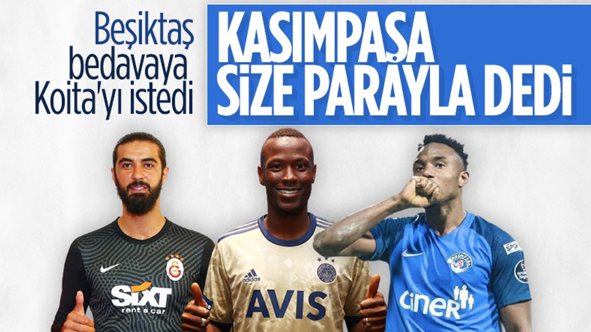 Kasımpaşa Koita için Beşiktaş'tan 1 milyon euro istedi