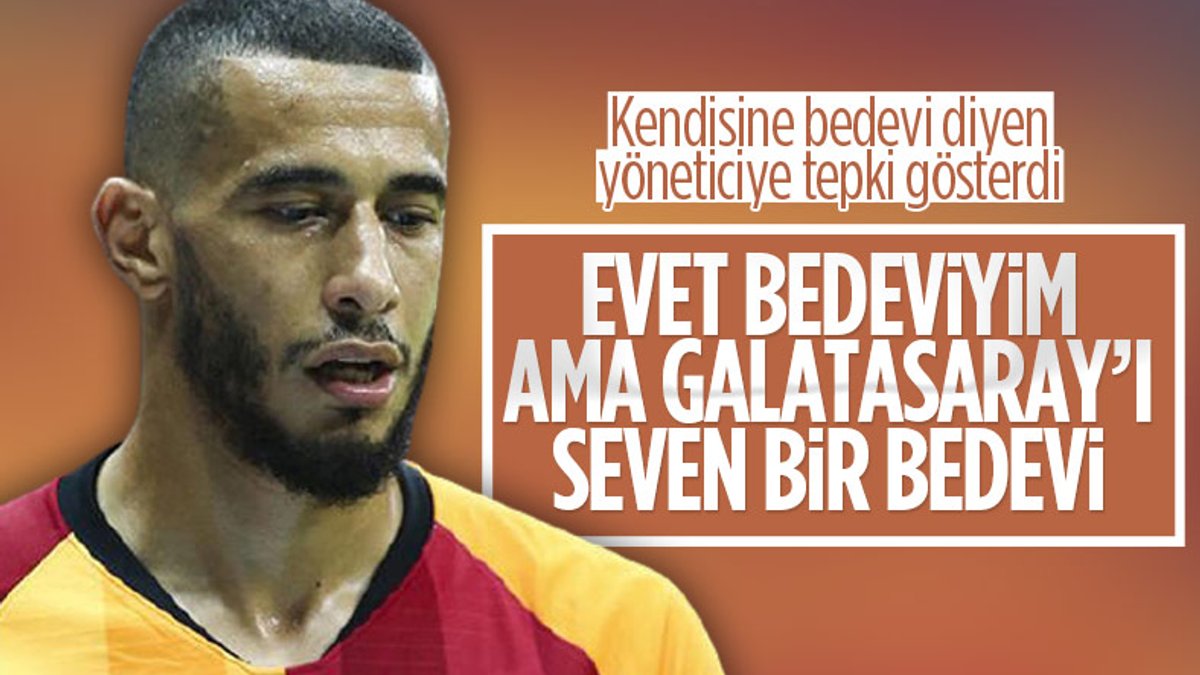 Belhanda: Galatasaray'ı seven bir bedeviyim