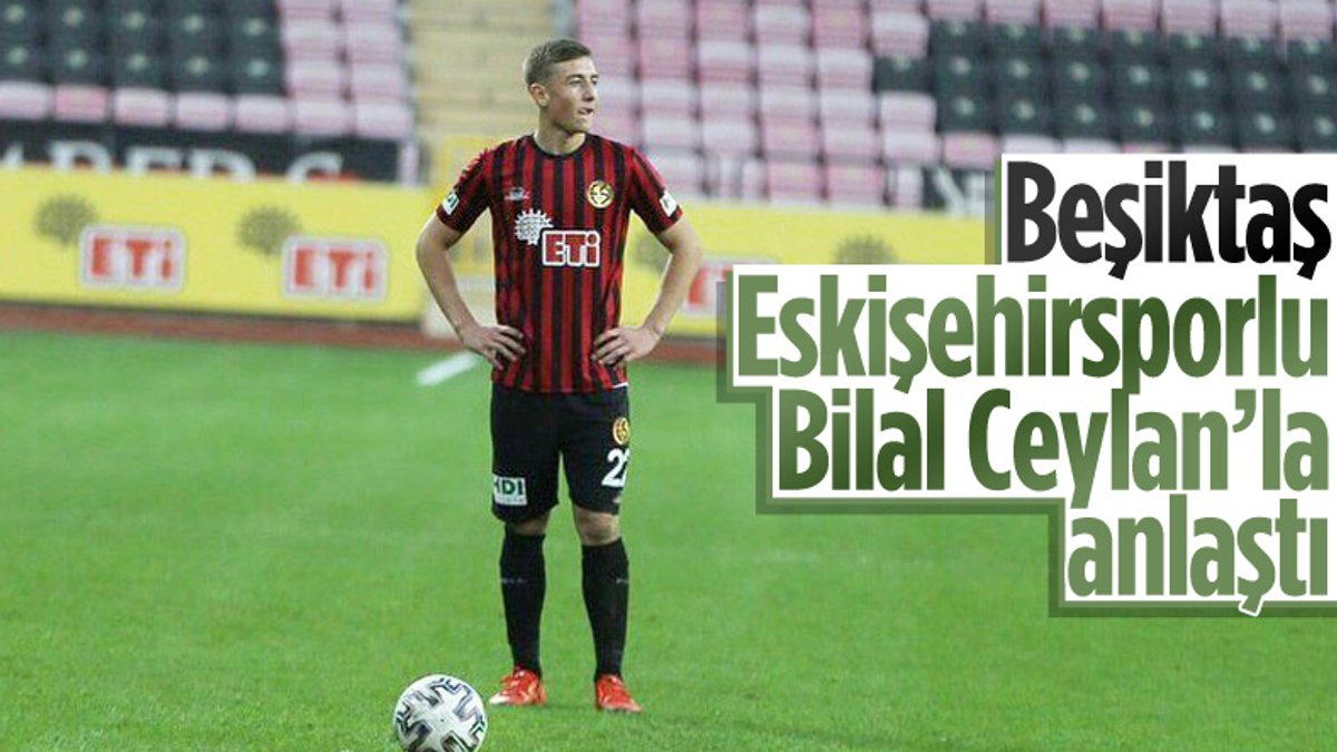 Beşiktaş, Bilal Ceylan ile anlaştı