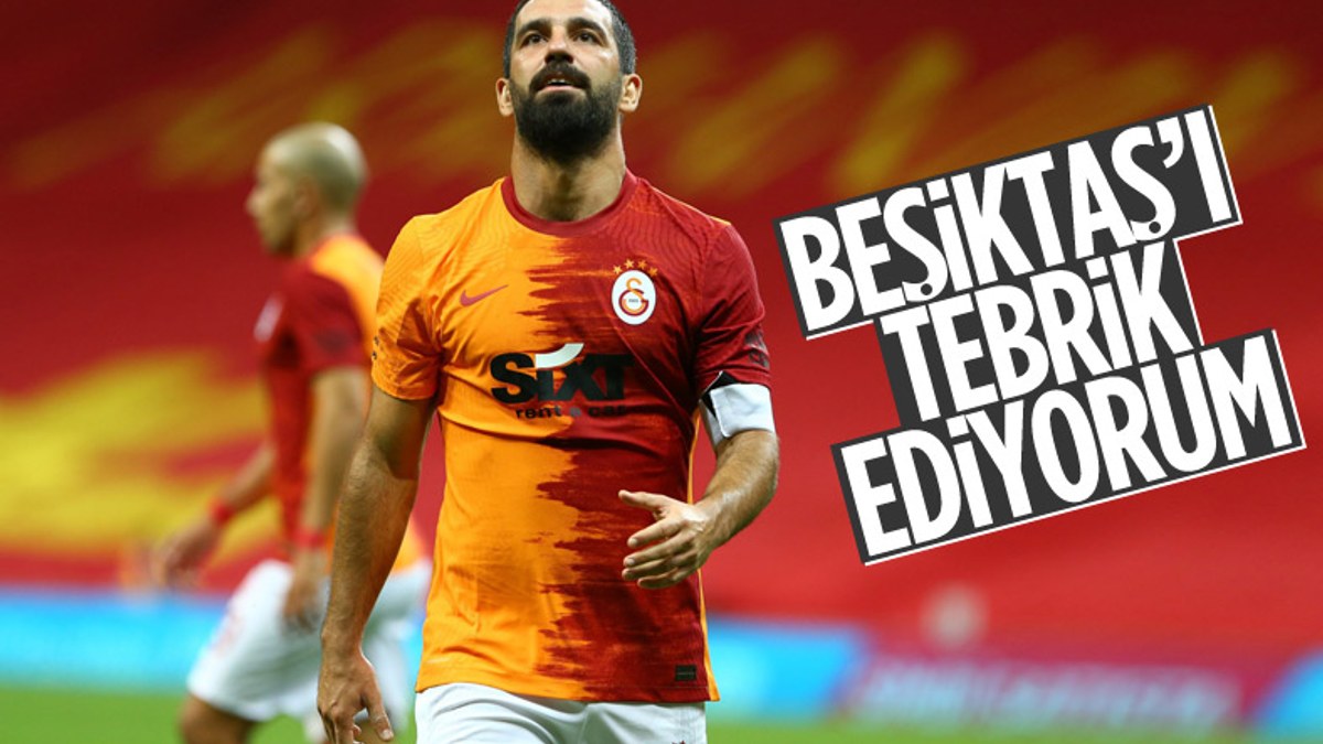 Arda Turan: Beşiktaş'ı tebrik ediyorum