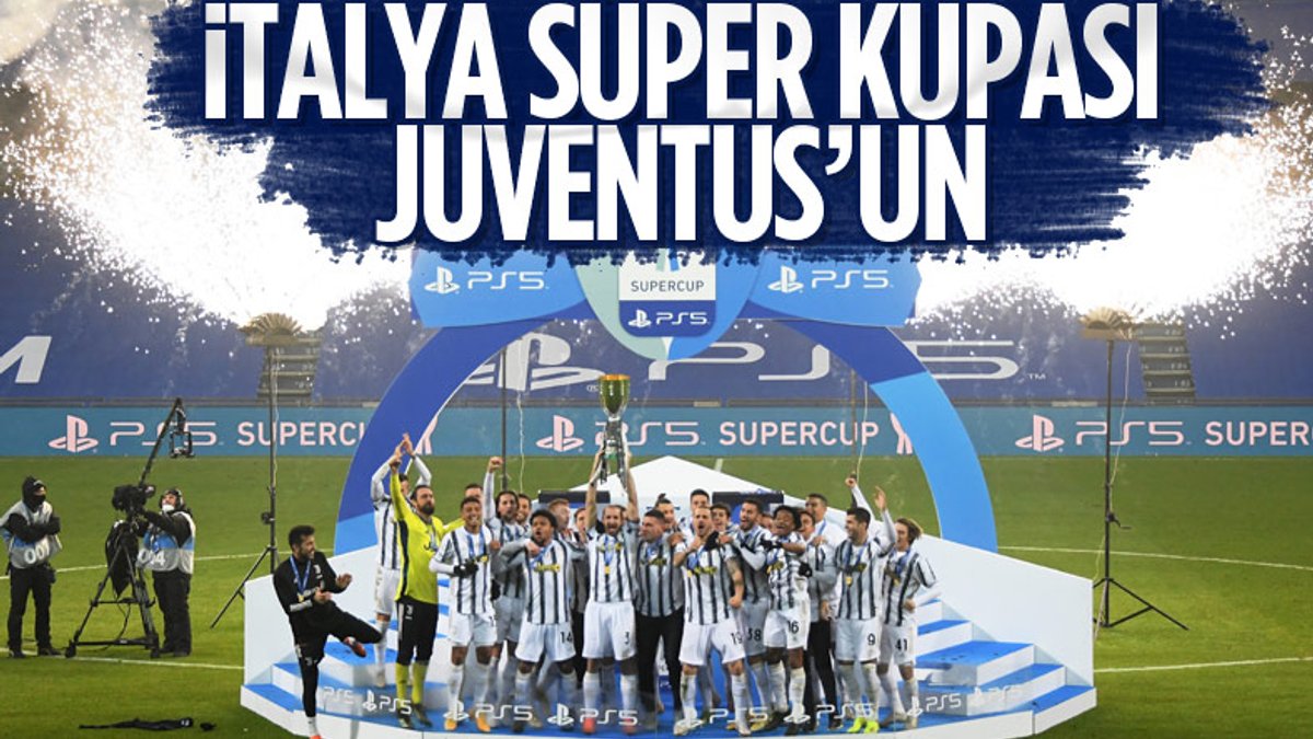 Juventus İtalya Süper Kupası'nın sahibi oldu