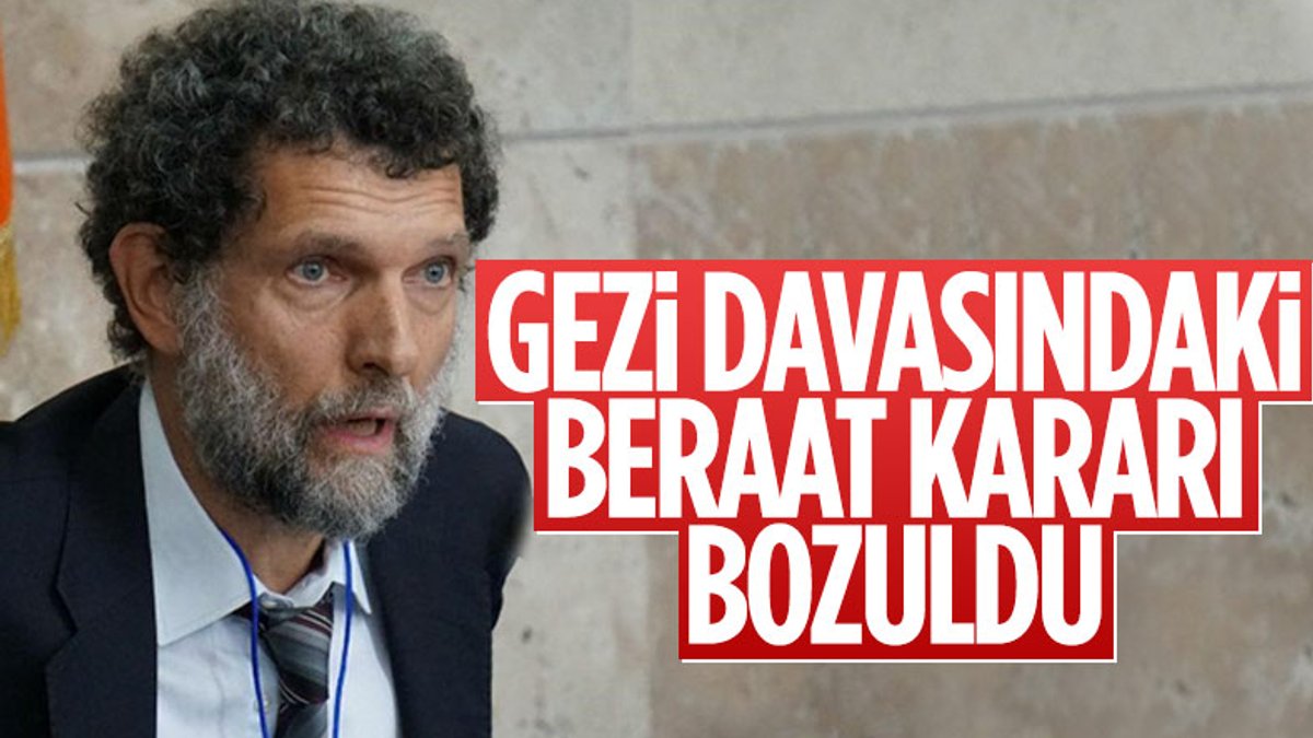 İstinaf, Gezi Parkı davasında Osman Kavala hakkında verilen beraat kararını bozdu