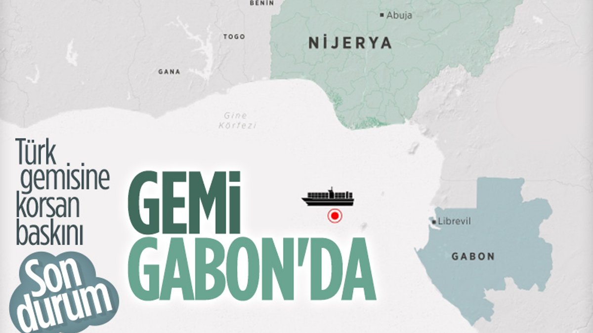 Korsanların kaçırdığı Türk gemisi Gabon'da