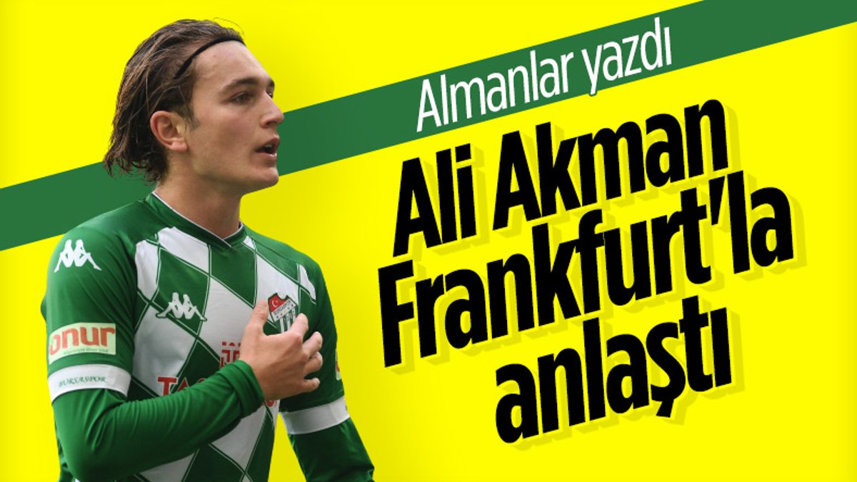 Ali Akman, Eintracht Frankfurt ile görüşüyor