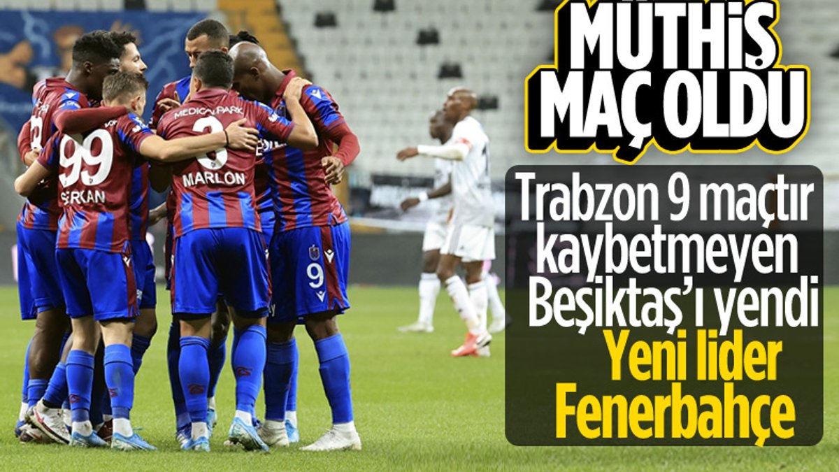 Trabzonspor zorlu maçta Beşiktaş'ı mağlup etti