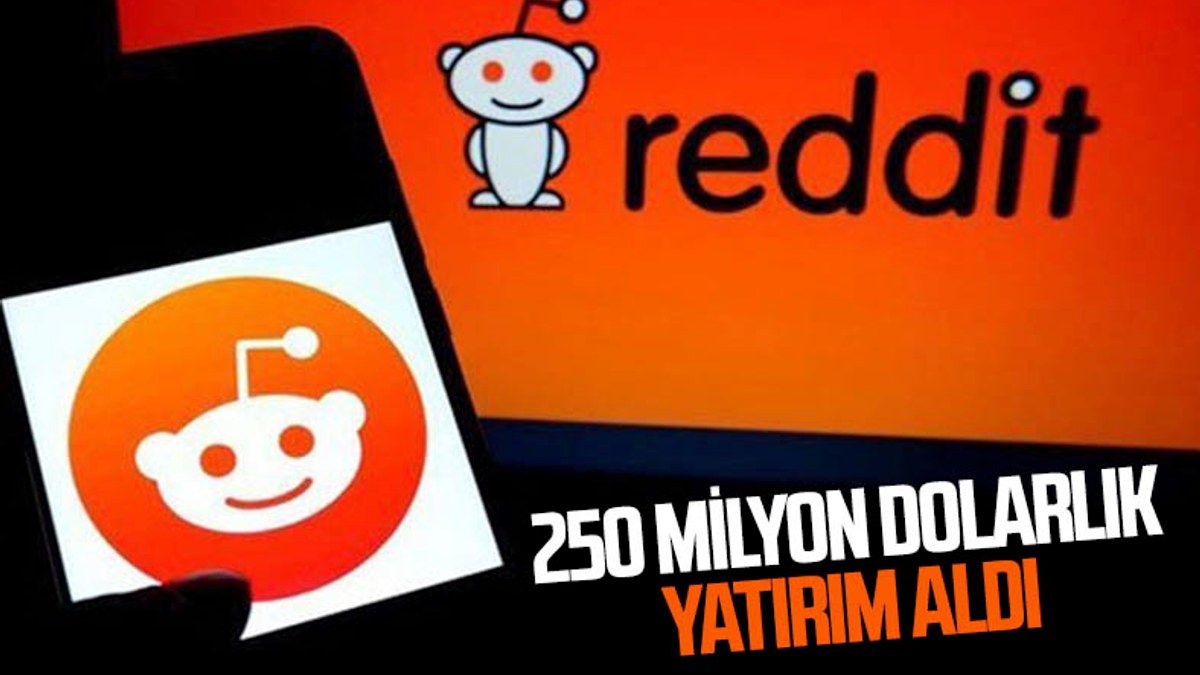Reddit, 250 milyon dolarlık yatırım aldı: Çalışan sayısı iki katına çıkacak