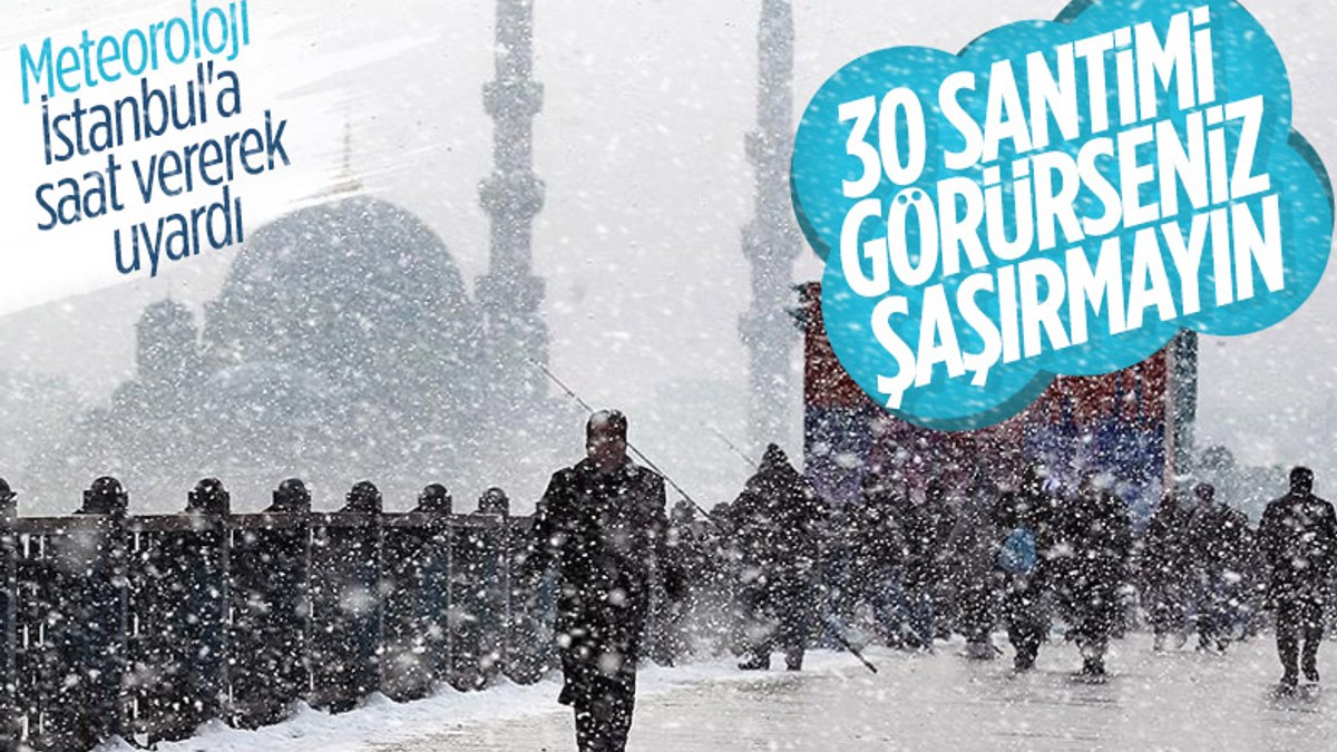 İstanbul'da 30 santimetre kar bekleniyor
