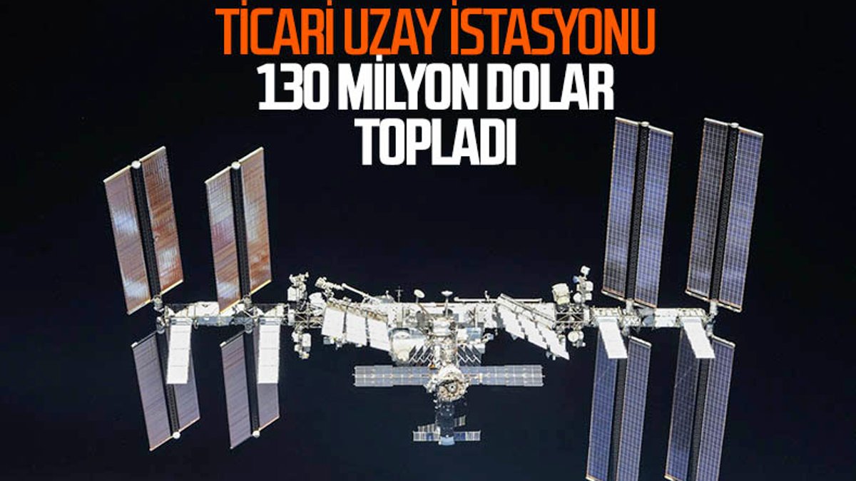 Axiom Space, ticari uzay istasyonu için 130 milyon dolar topladı