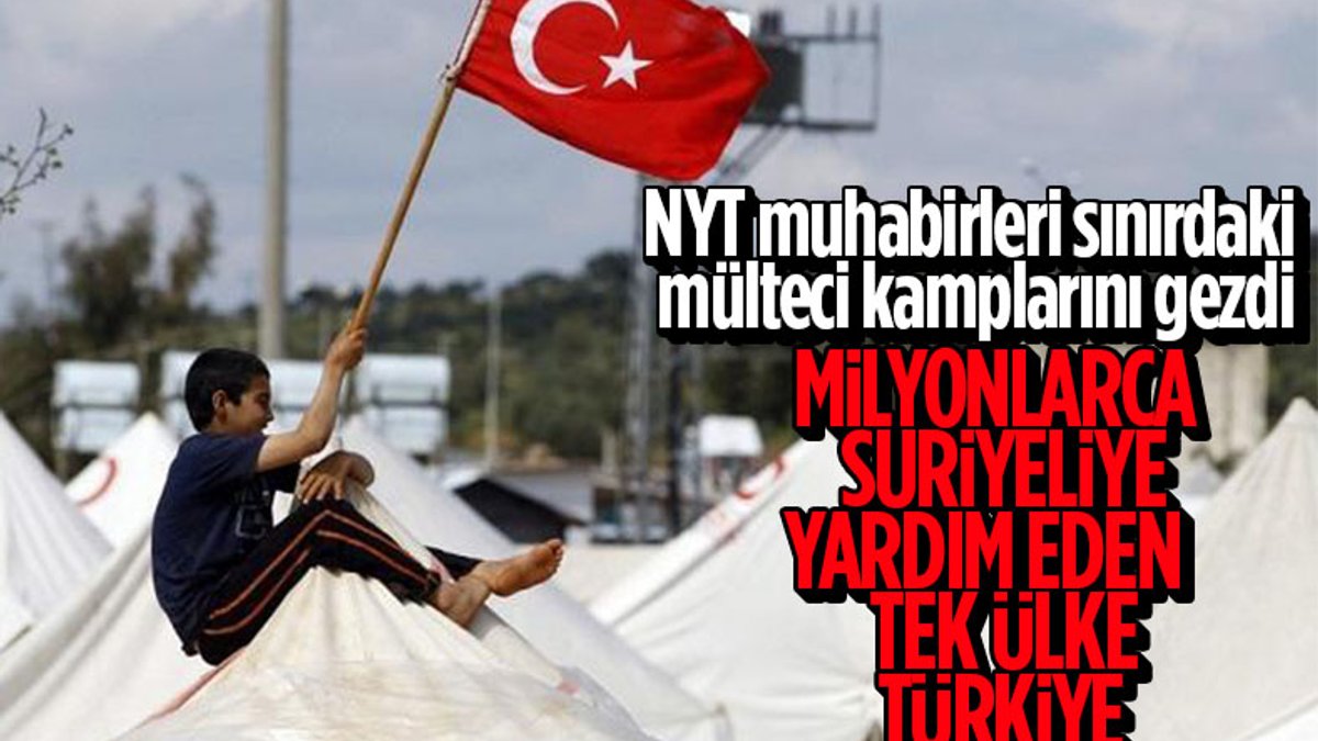 New York Times: Milyonlarca Suriyeliye yardım eden tek ülke Türkiye