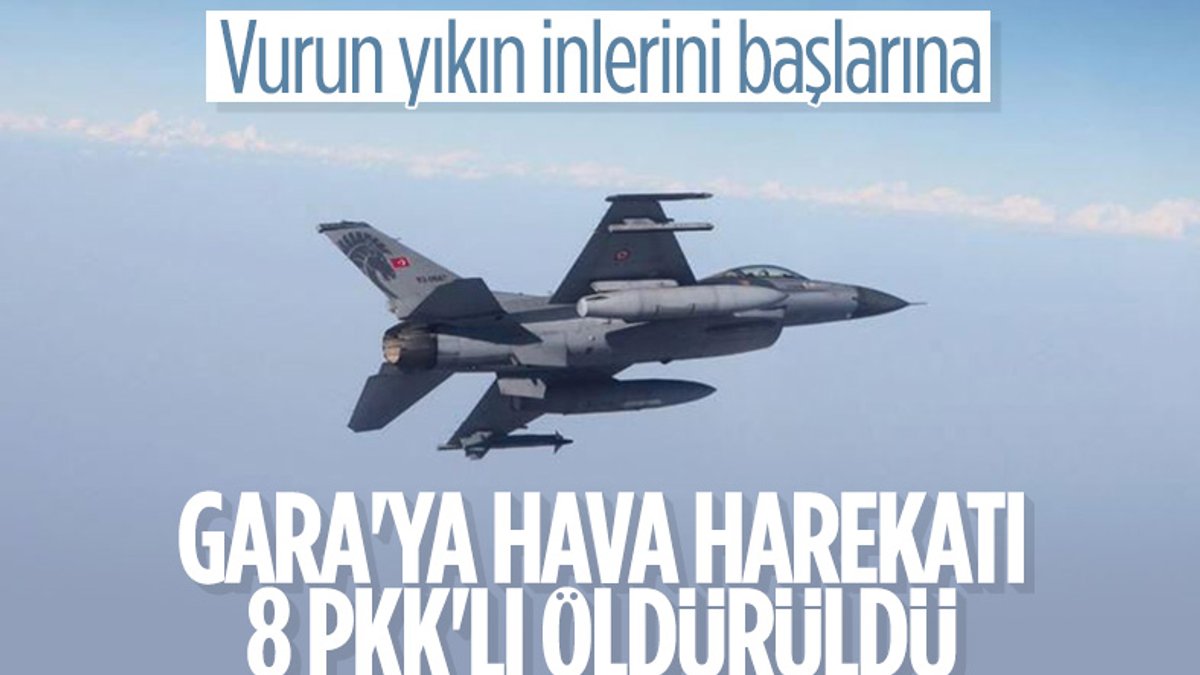 Gara bölgesinde 8 PKK'lı terörist öldürüldü