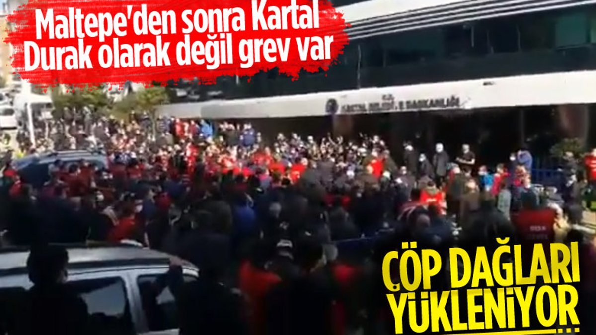 CHP'li Kartal Belediyesi'nde de işçilerden grev kararı