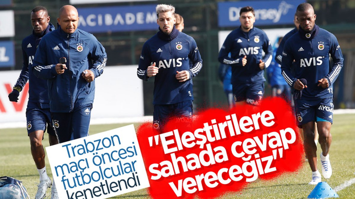 Fenerbahçeli futbolcular Trabzon maçına kenetlendi