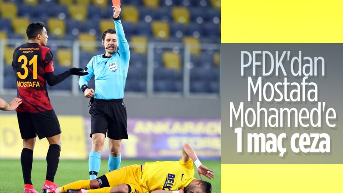 Mostafa Mohamed 1 maç ceza aldı