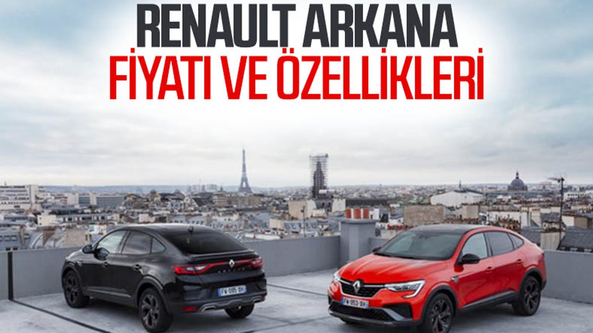 Renault Arkana Avrupa'ya geliyor: İşte fiyatı