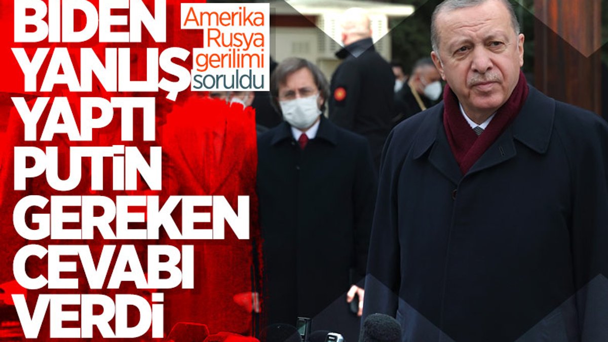 Erdoğan'dan Putin-Biden gerilimine ilk yorum
