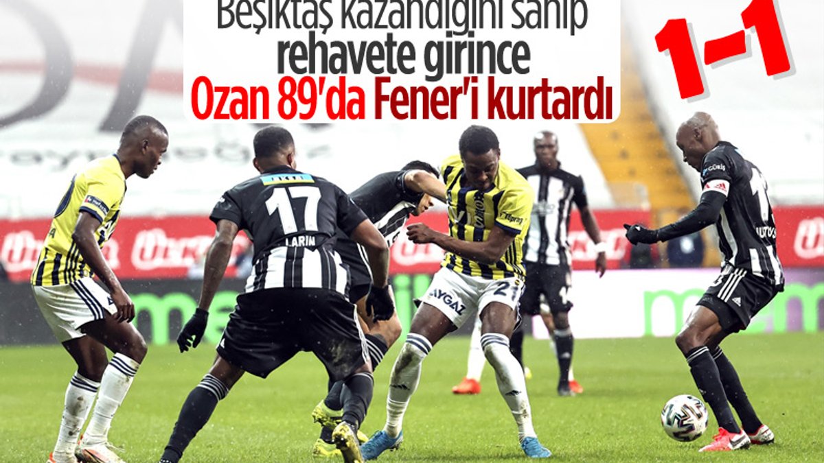 Kritik derbide Beşiktaş ve Fenerbahçe yenişemedi
