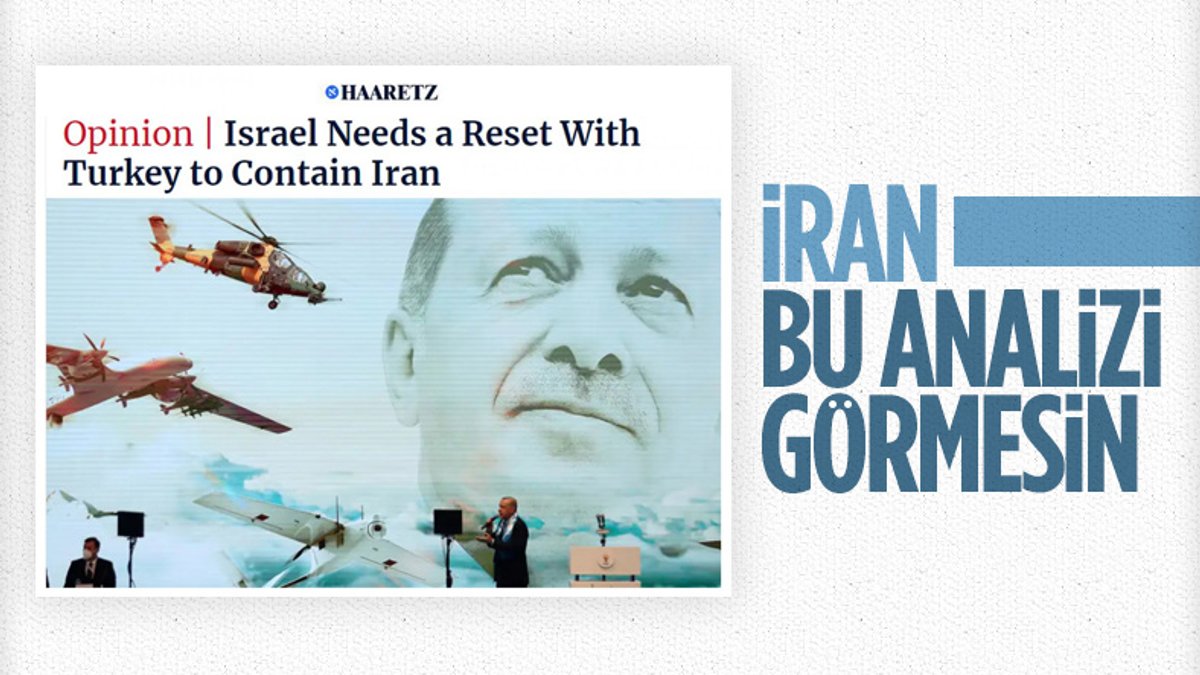 Haaretz: İsrail'in, Türkiye'ye ihtiyacı var