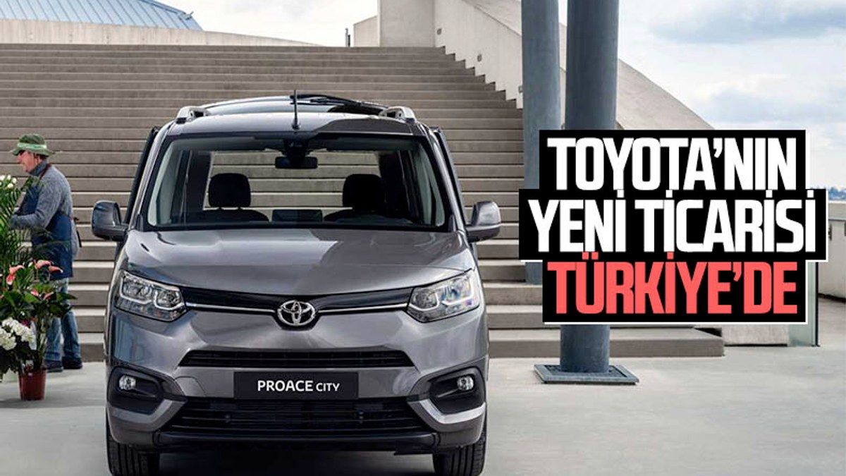 Toyota'nın ticari araç modeli Proace City, Türkiye'de satışta: İşte fiyatı
