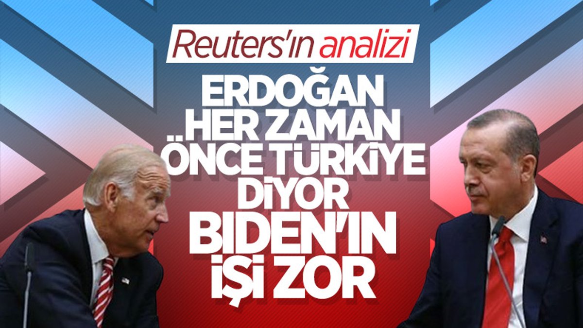 Reuters'tan kapsamlı Erdoğan ve Biden analizi