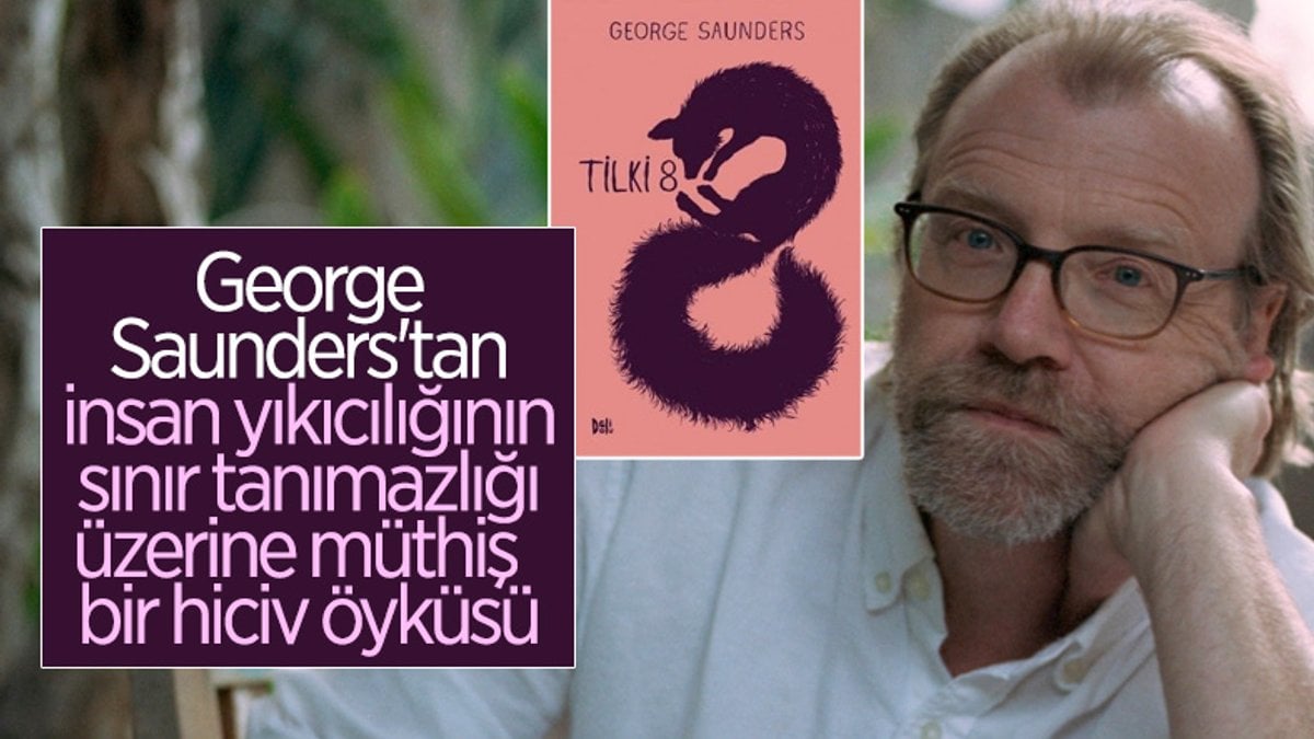 George Saunders'tan hiciv dolu bir öykü: Tilki 8