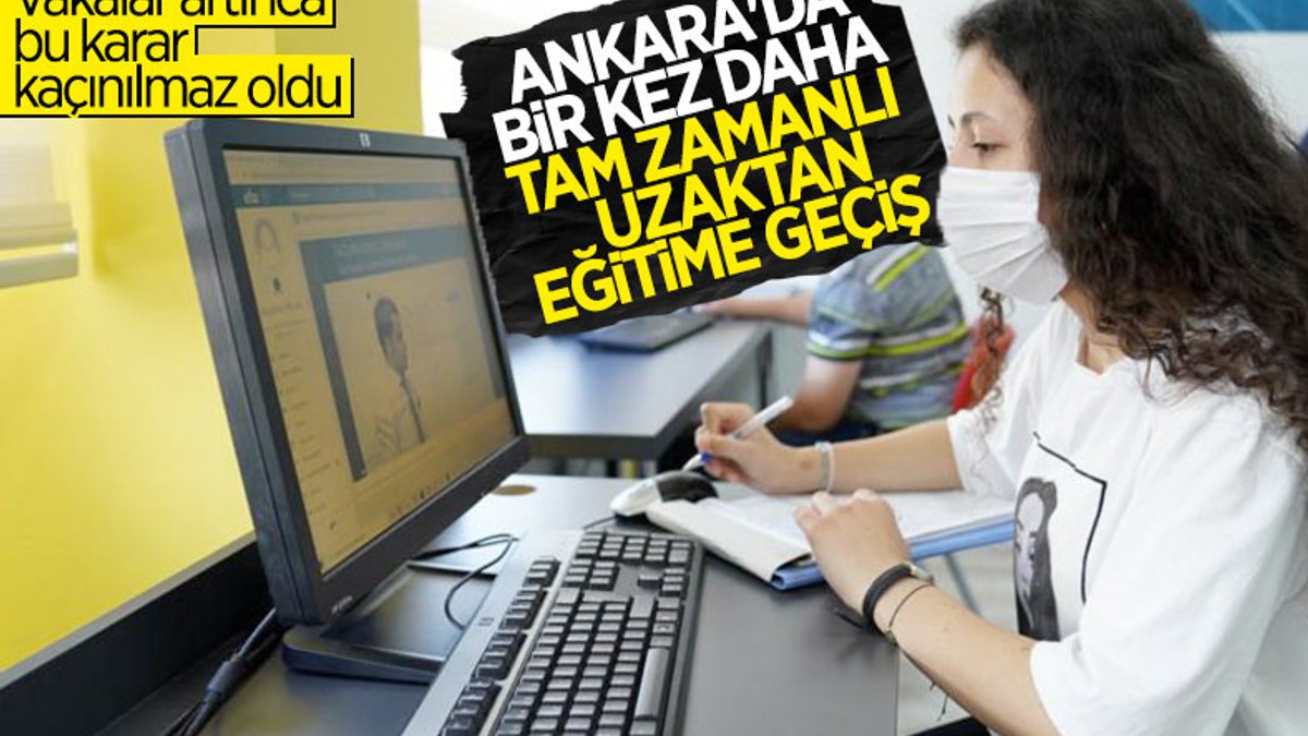 Ankara'da uzaktan eğitimle ilgili karar alındı