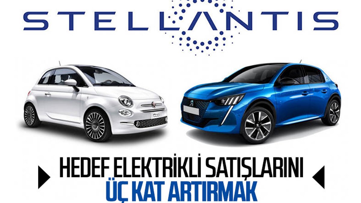 Stellantis'in hedefi elektrikli araç satışlarını üçe katlamak