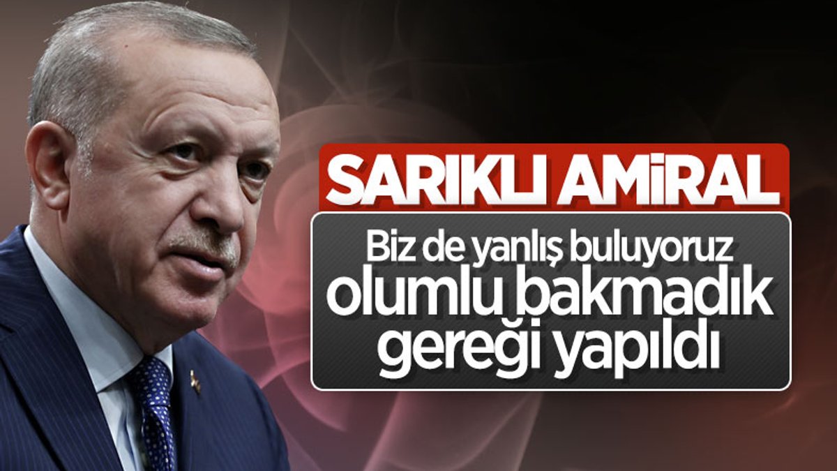 Cumhurbaşkanı Erdoğan, 'sarıklı amiral' yorumu