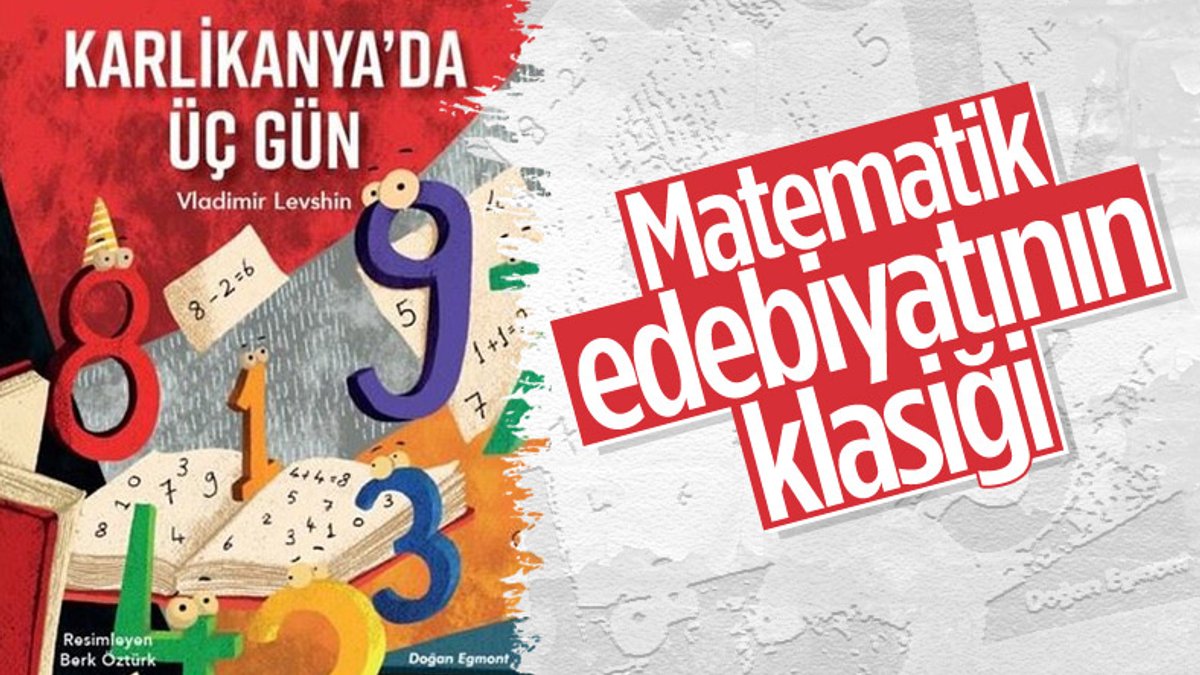 Matematik edebiyatının klasiği ilk kez Türkçe’de