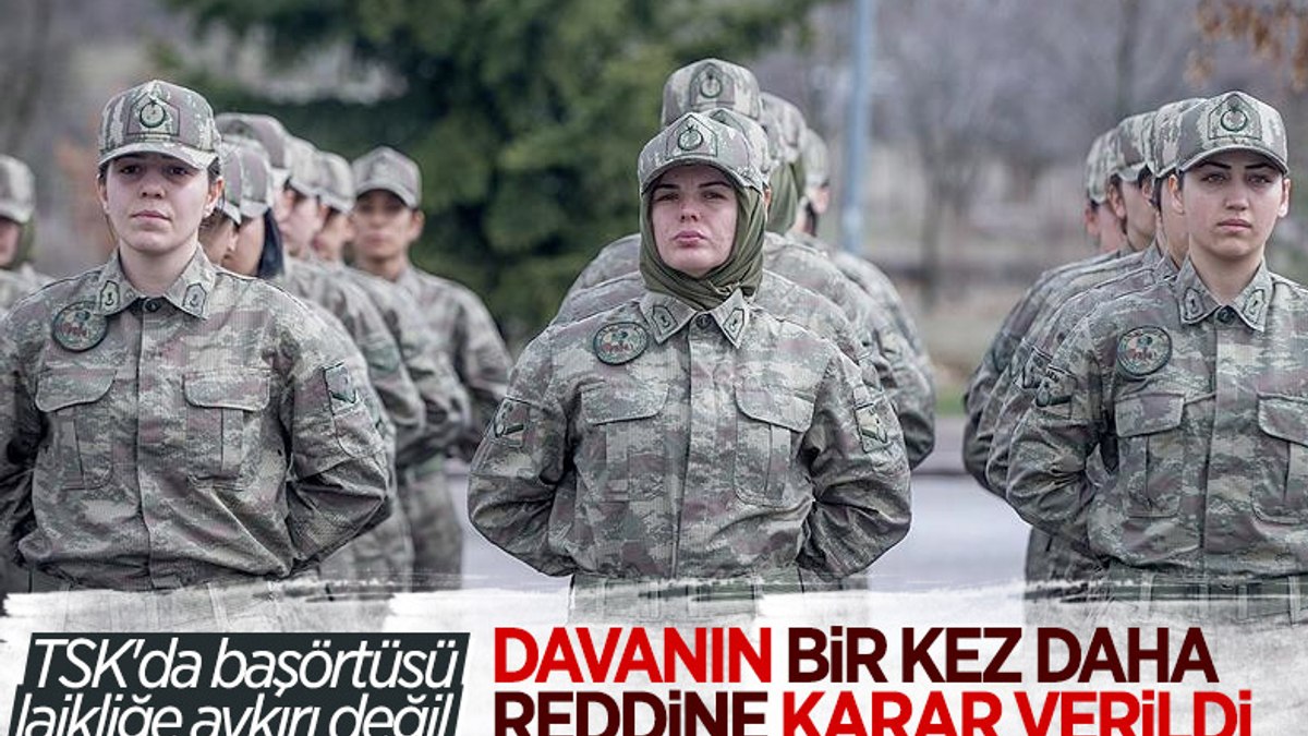 Danıştay’dan TSK’da başörtüsüne izin geldi