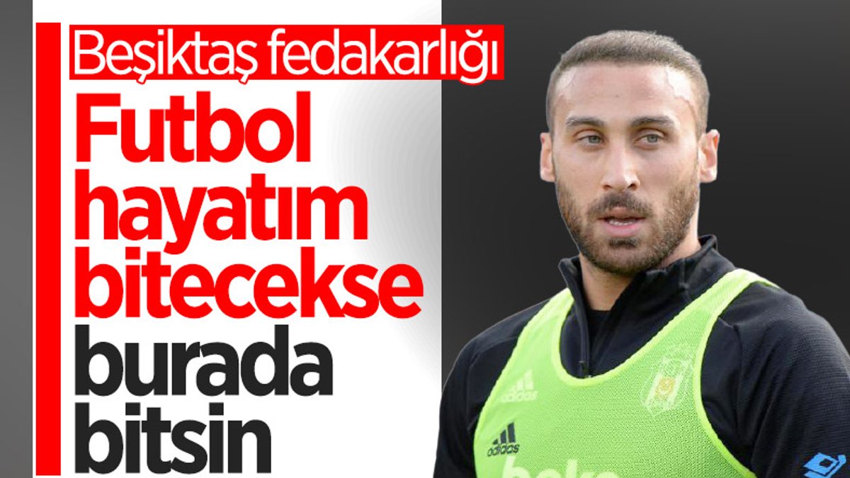 Cenk Tosun: Beşiktaş'ın ihtiyacı varsa görevden kaçmam