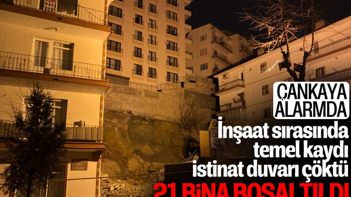 Ankara'da, temeli kayan apartman nedeniyle 21 bina tahliye edildi