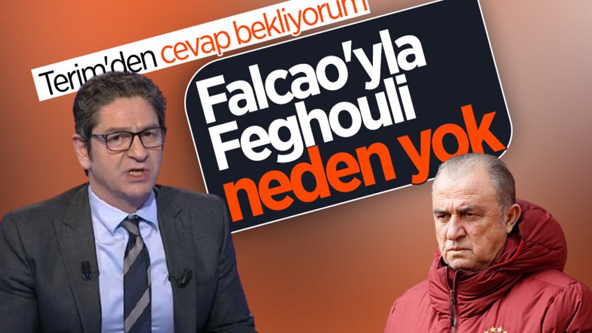 Güntekin Onay: Feghouli ve Falcao neden yok